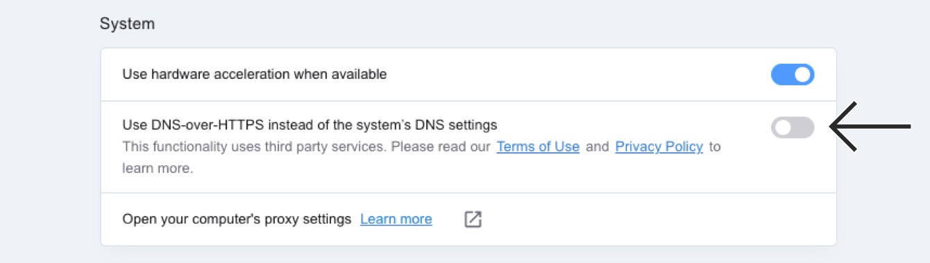 Varmista, että "Käytä DNS-over-HTTPS-protokollaa järjestelmän DNS-asetusten sijaan" on kytketty pois päältä.