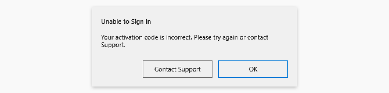 Your activation code is incorrect. Please try again or contact Support.