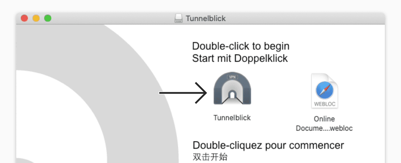 Double-click the Tunnelblick icon.