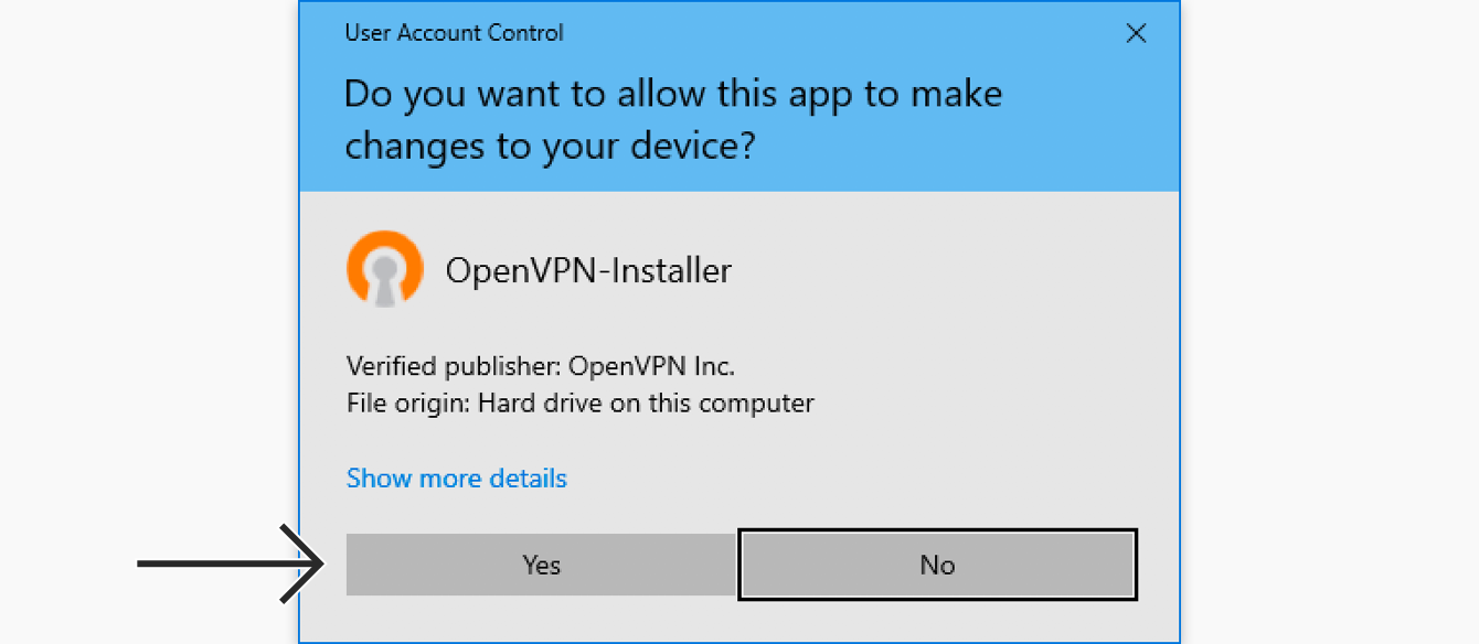 เมื่อได้รับการร้องขอ ให้อนุญาตให้ตัวติดตั้ง OpenVPN ทำการเปลี่ยนแปลงอุปกรณ์ของคุณ คลิก "ใช่" 