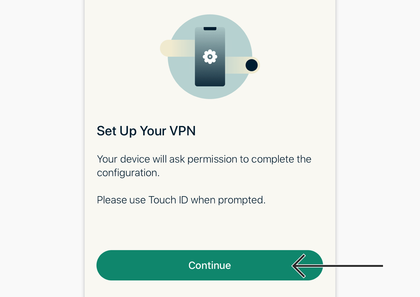 To set up your VPN, tap "Continue."