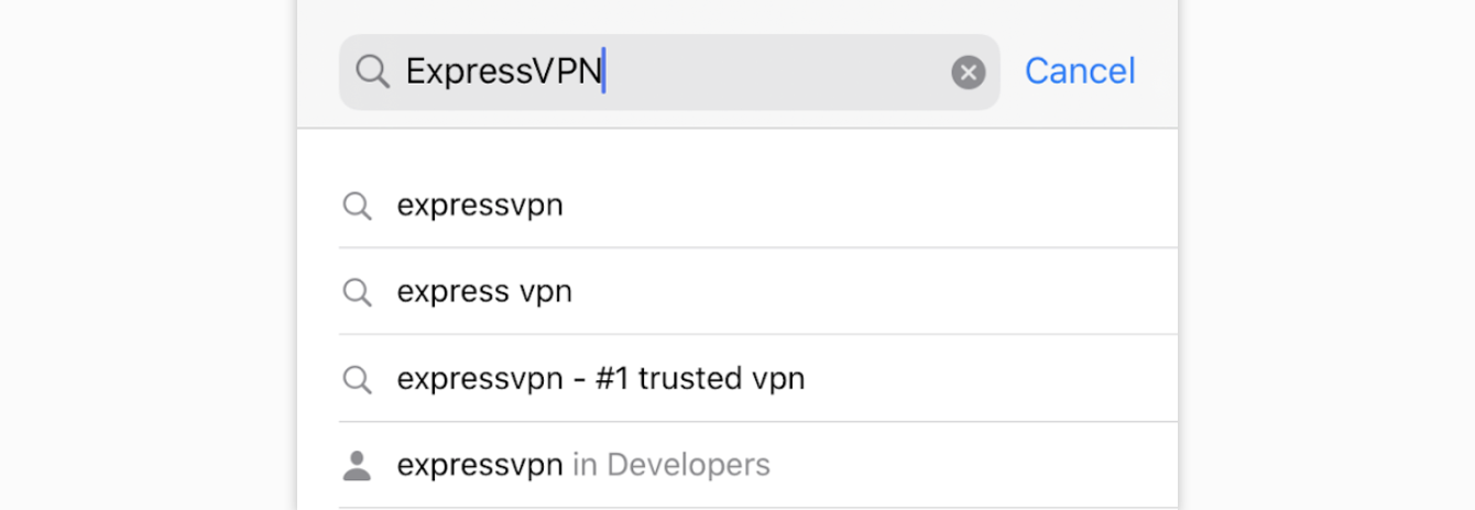 Search for ExpressVPN in the app store. 