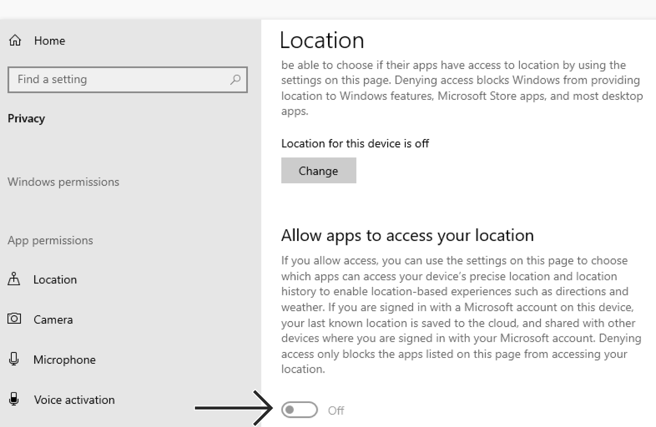 Toggle “Allows apps to access your location” off.