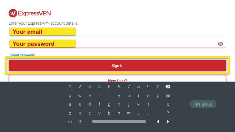 Sign in to the ExpressVPN Nvidia Shield app with your credentials.