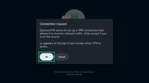 ExpressVPN app interface showing the connection request popup window during setup. The OK button is highlighted.